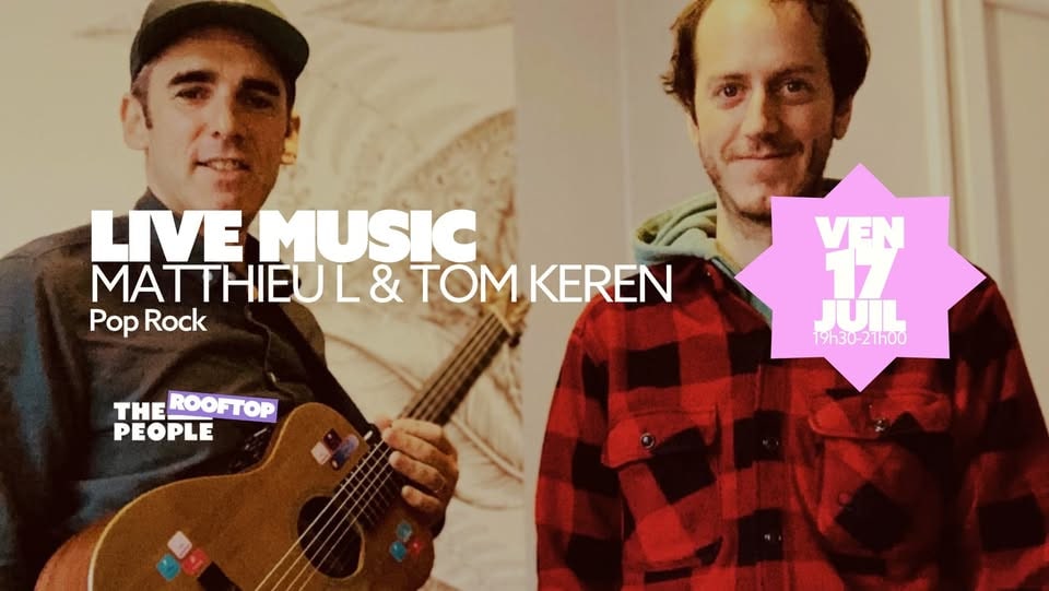 LIVE MUSIC - Matthieu L & Tom Keren