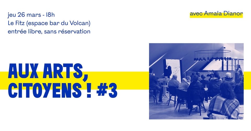 Aux arts, citoyens ! #3 - avec Amala Dianor