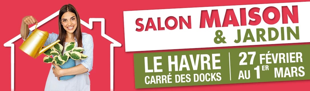 Salon Maison et Jardin